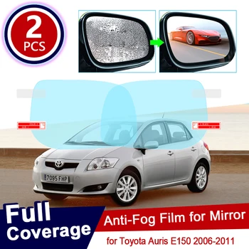 for Toyota Auris 2006~2011 E150 150 Full Cover Anti Fog Film Огледало за обратно виждане Дъждоустойчиви филми против мъгла Чисти аксесоари 2010