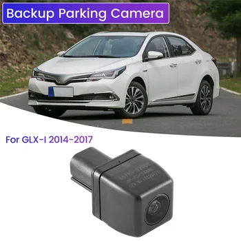 Автомобилна задна камера за паркиране за Toyota Corolla GLX-I 2014-2017 8679002080 86790-02080 (без скоба)